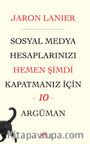 Sosyal Medya Hesaplarınızı Hemen Şimdi  Kapatmanız için 10 Argüman