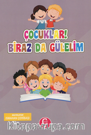 Çocuklar! Biraz da Gülelim