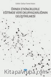 Örnek Etkinliklerle Eğitimde Veri Okuryazarlığı Geliştirilmesi
