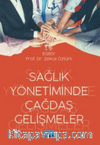 Sağlık Yönetiminde Çağdaş Gelişmeler