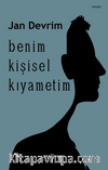 Benim Kişisel Kıyametim