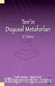 Ten’in Duyusal Metaforları II. Yeni