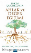 Erken Çocuklukta Ahlak ve Değer Eğitimi