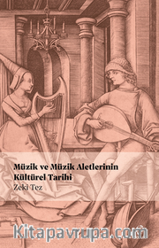 Müzik ve Müzik Aletlerinin Kültürel Tarihi