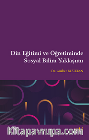 Din Eğitimi ve Öğretiminde Sosyal Bilim Yaklaşımı