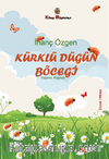 Kürklü Düğün Böceği - Yaşama Alışmak