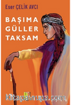 Başıma Güller Taksam