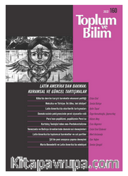 Toplum ve Bilim " Latin Amerika'dan Bakmak:Kuramsal ve Güncel Tartışmalar "