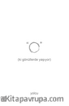 O (Ki Gönüllerde Yaşıyor) 