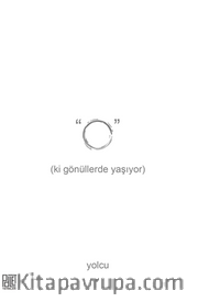 O (Ki Gönüllerde Yaşıyor)