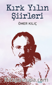 Kırk Yılın Şiirleri