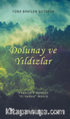 Dolunay ve Yıldızlar (Hayatlara Vurulan “El-Vedûd” Mührü)