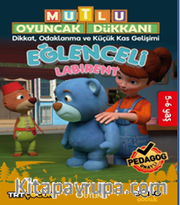 Mutlu Oyuncak Dükkanı Eğlenceli Ve Etkinlikli Labirent Kitabı :