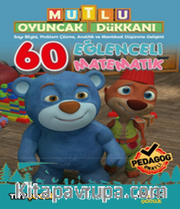 Mutlu Oyuncak Dükkanı Eğlenceli Ve Etkinlikli 60 Matematik Kitabı