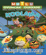 Mutlu Oyuncak Dükkanı Eğlenceli Ve Etkinlikli Kodlama Kitabı