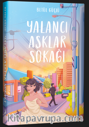 Yalancı Aşklar Sokağı  ( Ciltli )