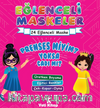 Eğlenceli Maskeler Prenses Miyim Yoksa Cadımı ?