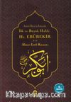 İlk ve Büyük Halife Hz. Ebubekir (r.a.) & Saadet Devri'ni İsteyenler