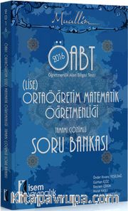 2016 ÖABT Muallim Ortaöğretim (Lise) Matematik Öğretmenliği Tamamı Çözümlü Soru Bankası 