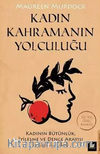 Kadın Kahramanın Yolculuğu