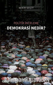 Politik İnceleme - Demokrasi Nedir?