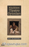 Küçüklere Tiyatro Oyunları
