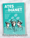 Ateş Ve İhanet / Covid Kliniğinde Sağlık Çalışanlarının Deneyimi