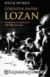 Çöküşten Zafere Lozan
