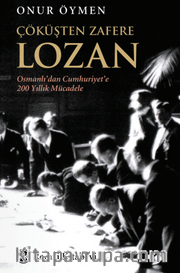 Çöküşten Zafere Lozan