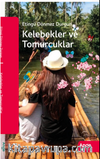 Kelebekler ve Tomurcuklar