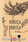 Robotça Pek Robotça