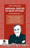 Merhaba Dediler Ve Gelip Gittiler