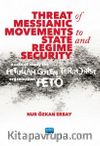 Threat of Messianic Movements to State and Regime Security: A Case Study of the Fetullah Gülen Terrorist Organization (FETÖ)