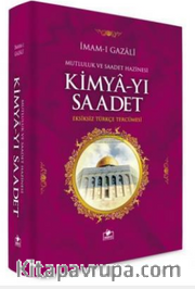 Kimya-yı Saadet <br /> Eksiksiz Türkçe Tercümesi (Ciltli İthal Kağıt)
