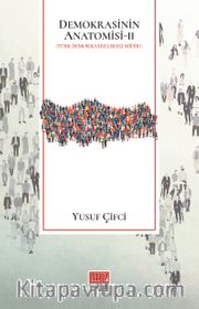 Demokrasinin Anatomisi 2 <br /> Türk Demokrasisi Lekeli midir?