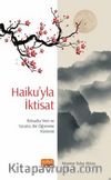 Haiku’yla İktisat: İktisatta Yeni ve Yaratıcı Bir Öğrenme Yöntemi