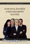 Kurumsal İletişim Etkinliklerinin Mantığı