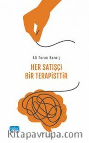 Her Satışçı Bir Terapisttir