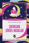 Çocuklara Şiirsel Masallar