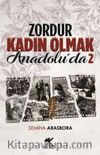 Zordur Kadın Olmak Anadolu’da 2