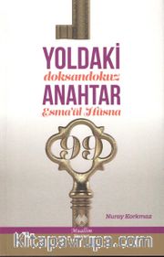 Yoldaki 99 Anahtar (Esma’ül Hüsna)