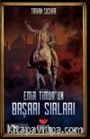 Emir Timur’un Başarı Sırları