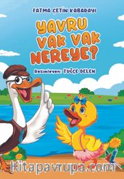 Yavru Vak Vak Nereye? (Renkli)