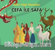 Cefa ile Safa / Billur Köşk Masalları (Resimli Baskı)