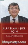 Alpaslan Işıklı İçin