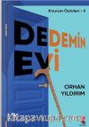 Dedemin Evi / (Erzurum Öyküleri II