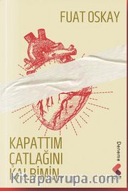 Kapattım Çatlağını Kalbimin