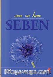 Seben <br /> Sen ve Ben