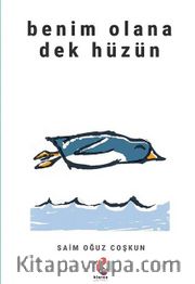 Benim Olana Dek Hüzün