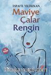 Maviye Çalar Rengin